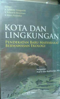 Kota dan Lingkungan: Pendekatan Baru Masyarakat Berwawasan Ekologi