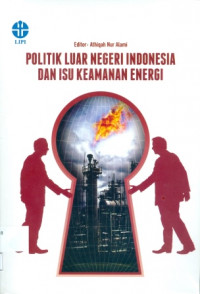 Politik Luar Negeri Indonesia Dan Isu Keamanan Energi