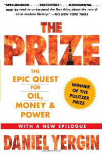 The Prize : The epic quest for oil, money & power