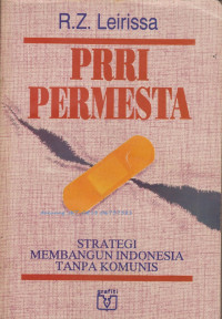 RZ. LEIRISSA PRRI PERMESTA STRATEGI MEMBANGUN INDONESIA TANPA KOMUNIS