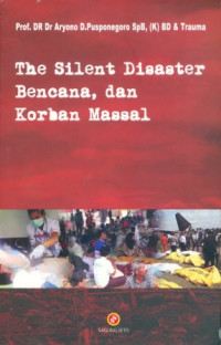 The Silent Disaster Bencana, Dan Korban Massal