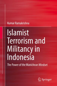 ISLAMIST TERRORISM AND MILITANCY IN INDONESIA