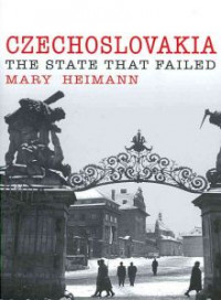 Czechoslovakia: The State That Failed