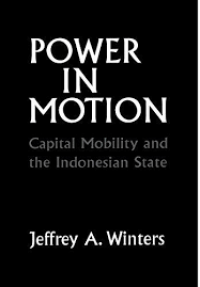 Power in motion : capital mobility and the Indonesian state