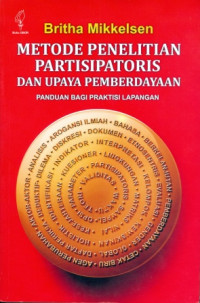 Metode Penelitian Partisipatoris dan Upaya Pemberdayaan : Panduan Bagi Praktisi Lapangan