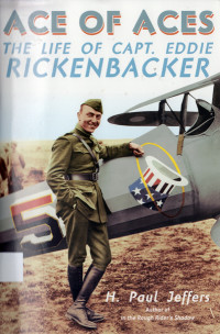 Ace of Aces: the life of Capt. Eddie Rickenbacker