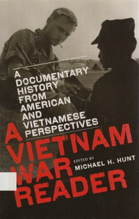 A Vietnam War reader : a documentary history from American and Vietnamese perspectives