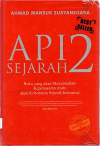 Api Sejarah 2, buku yang akan menuntaskan kepenasaran anda akan kebenaran sejarah Indonesia