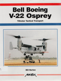 Bell Boeing v-22 Osprey: tiltrotor tactical transport