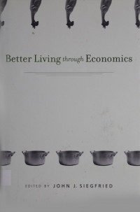 Better Living Through Economics