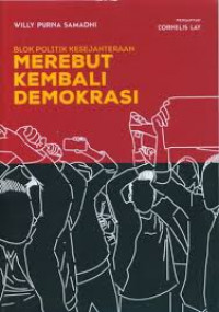 BLOK POLITIK KESEJAHTERAAN MEREBUT KEMBALI DEMOKRASI