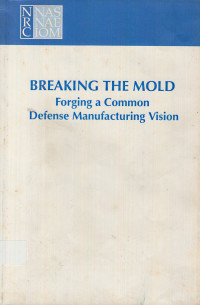 Breaking the Mold: Forging a common defense manufacturing vision