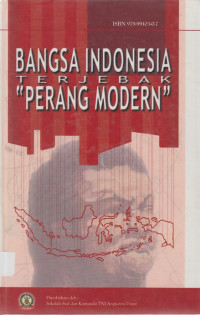 Bangsa Indonesia Terjebak Perang Modern