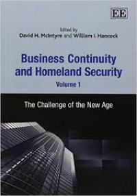 Business Continuity and Homeland Security. Vol. 1, The Challenge of the New Age