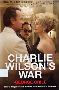 Charlie Wilson’s war : the extraordinary story of the largest covert operation in history