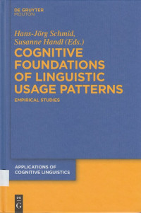 Cognitive Foundations of Linguistic Usage Patterns