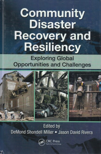 Community Disaster Recovery And Resiliency: Exploring Global Oportunities And Challenges