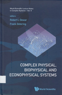 Complex physical, biophysical and econophysical systems : proceedings of the 22nd Canberra International Physics Summer School, the Australian National University, Canberra, 8 - 19 December 2008