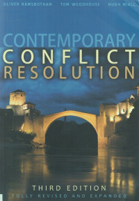 Contemporary Conflict Resolution : The prevention, management and transformation of deadly conflicts