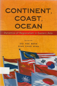 Continent, Coast, Ocean: Dynamics of Regionalism in Eastern Asia