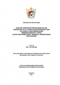 ANALISIS ANGGARAN PERTAHANAN DALAM PENGADAAN ALAT UTAMA SISTEM PERSENJATAAN (ALUTSISTA) GUNA MENDUKUNG
MINIMUM ESSENTIAL FORCE
(STUDI PADA DIREKTORAT JENDERAL PERENCANAAN PERTAHANAN)