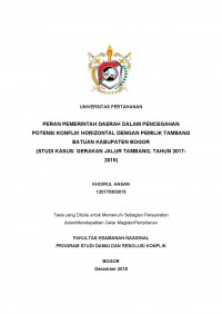 PERAN PEMERINTAH DAERAH DALAM PENCEGAHAN
POTENSI KONFLIK HORIZONTAL DENGAN PEMILIK TAMBANG
BATUAN KABUPATEN BOGOR
(STUDI KASUS: GERAKAN JALUR TAMBANG, TAHUN 2017-
2018)