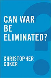 Can war be eliminated?