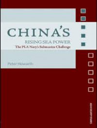 China's rising sea power : the PLA Navy's submarine challenge