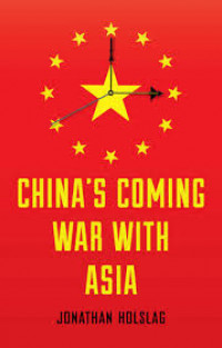 Chinas coming war with Asia