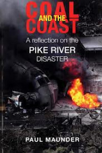 Coal And The Coast : A Reflection On The Pike River Disaster