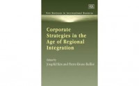 Corporate Strategies in the Age of Regional Integration