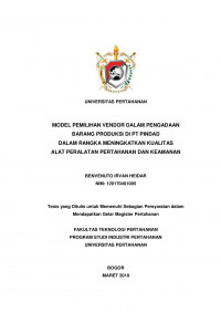 MODEL PEMILIHAN VENDOR DALAM PENGADAAN BARANG PRODUKSI DI PT PINDAD DALAM RANGKA MENINGKATKAN KUALITAS ALAT PERALATAN PERTAHANAN DAN KEAMANAN