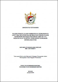 KAJIAN PENGELOLAAN SUMBERDAYA PERIKANAN DI LAUT CINA SELATAN DALAM WILAYAH PENGELOLAAN PERIKANAN REPUBLIK INDONESIA (WPP-RI 711) SEBAGAI ALAT KONTROL KEBIJAKAN PERIKANAN BERKELANJUTAN