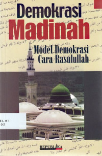 Demokrasi Madinah: Model Demokrasi Cara Rasulullah