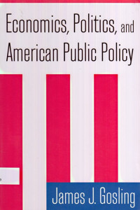 Economics, Politics, and American Public Policy