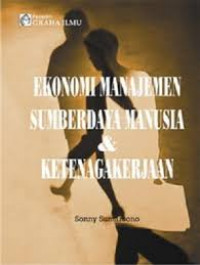 Ekonomi manajemen sumberdaya manusia dan ketenagakerjaan