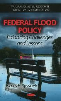 Federal Flood Policy : Balancing challenges and lessons