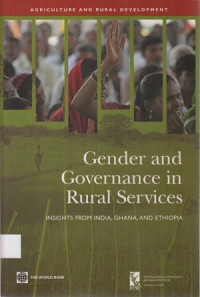 Gender and Governance in Rural Services: Insight from India, Ghana, and Ethiopia