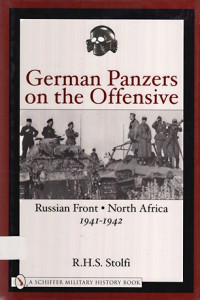 German Panzers on the offensive : Russian Front, North Africa, 1941-1942