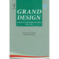 Grand design : kebijakan luar negeri Indonesia (2015-2025)