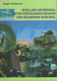 Intelijen Geospasial Untuk Pertahanan Negara dan Keamanan Nasional