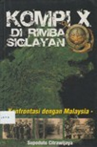 Kompi X di Rimba Siglayan: Konfrontasi dengan Malaysia