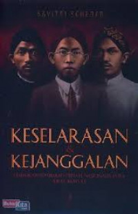 Keselarasan dan Kejanggalan: Pemikiran-Pemikiran Priayi Nasionalis Jawa Awal Abad XX