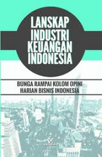 Lanskap Industri Keuangan Indonesia