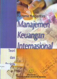 Manajemen Keuangan Internasional: Teori dan praktik