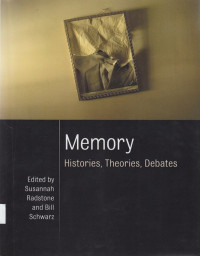 Memory : histories, theories, debates