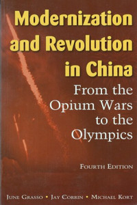 Modernization and Revolution in China : from the Opium Wars to the Olympics