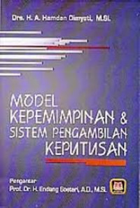 Model Kepemimpinan dan Sistem Pengambilan Keputusan