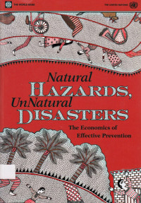 Natural Hazards, UNNatural Disasters: The economics of effective prevention