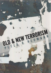 Old and New Terrorism: Late Modernity, Globalization and the Transformation of Political Violence